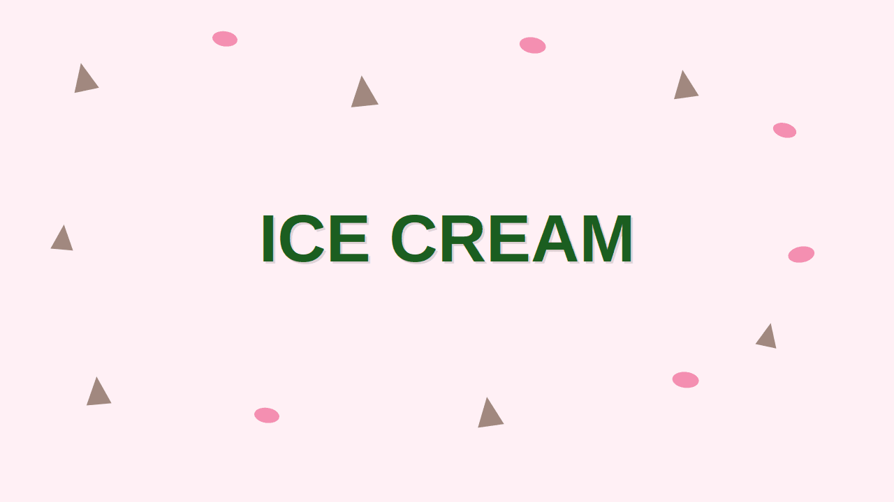 Ice Cream